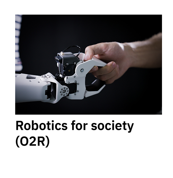 Robotics for society (O2R)